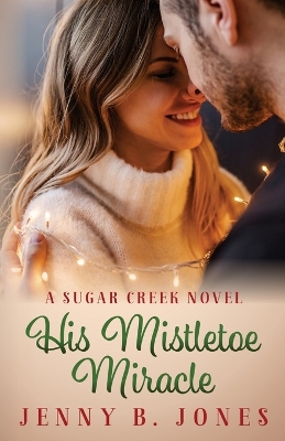 Book cover for His Mistletoe Miracle