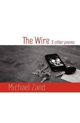 Book cover for The Wire & Other Poems