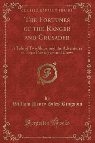 Cover of The Fortunes of the Ranger and Crusader