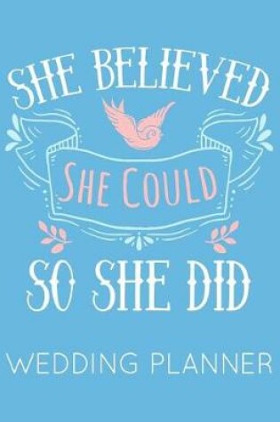 Cover of She Believed She Could So She Did