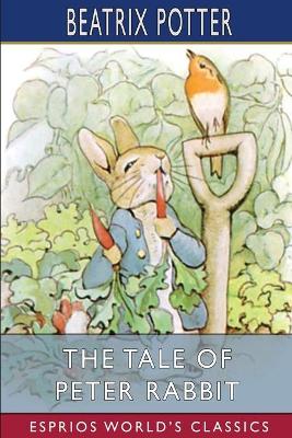 Book cover for The Tale of Peter Rabbit (Esprios Classics)