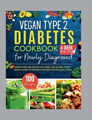 Cover of Vegan Type 2 Diabetes Cookbook for Newly Diagnosed