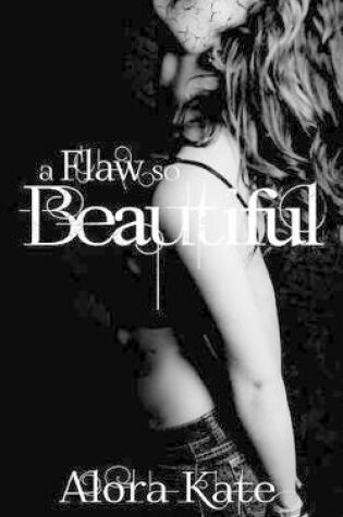 Cover of A Flaw So Beautiful