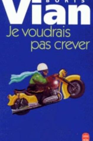 Cover of Je voudrais pas crever