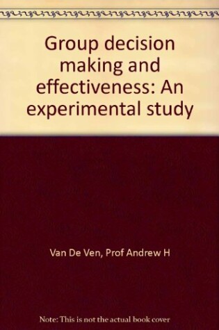 Cover of Group Decision Making and Effectiveness