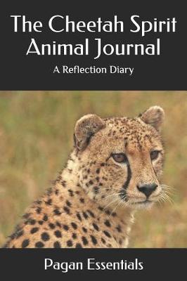 Book cover for The Cheetah Spirit Animal Journal