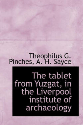 Cover of The Tablet from Yuzgat, in the Liverpool Institute of Archaeology