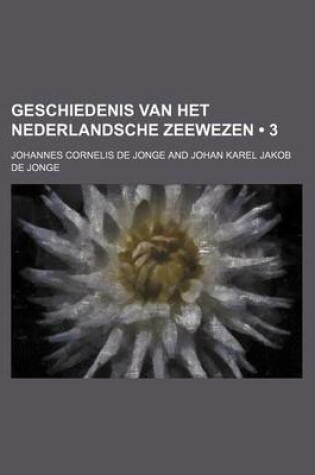 Cover of Geschiedenis Van Het Nederlandsche Zeewezen (3)