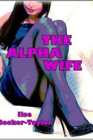 Cover of The Alpha Wife