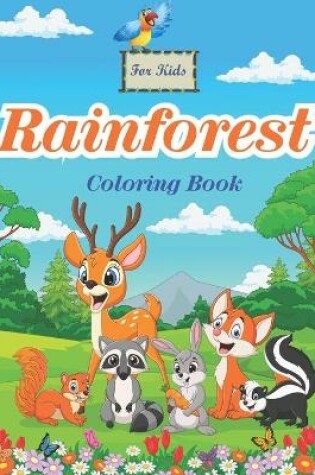 Cover of Rainforest Coloring Book For kids