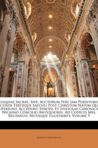 Cover of Reliquiae Sacrae, Sive, Auctorum Fere Jam Perditorum