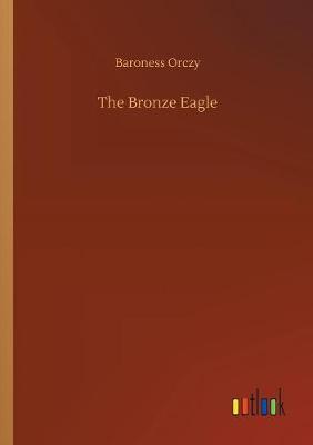 Book cover for The Bronze Eagle