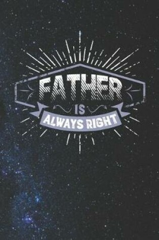 Cover of Father Is Always Right