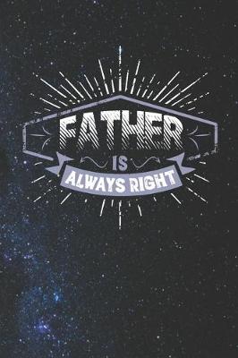 Book cover for Father Is Always Right