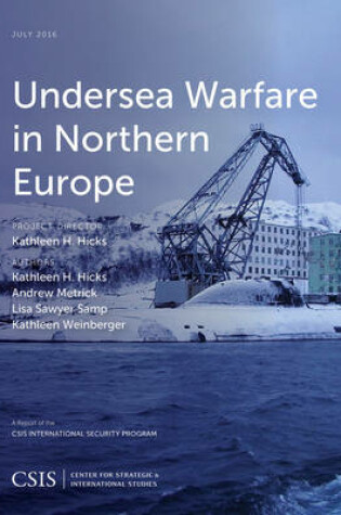 Cover of Undersea Warfare in Northern Europe