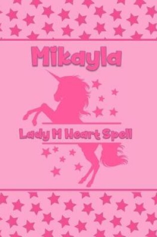 Cover of Mikayla Lady M Heart Spell