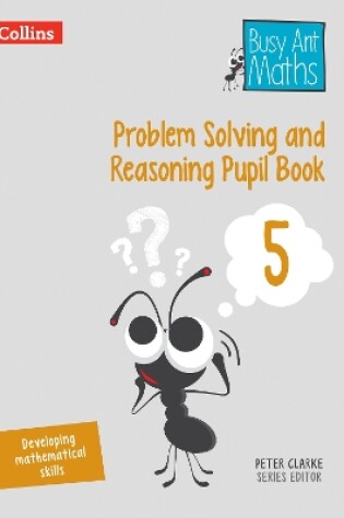 Cover of Problem Solving and Reasoning Pupil Book 5