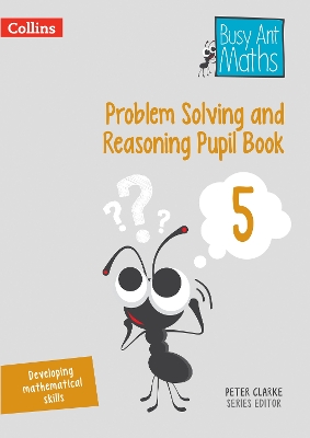 Book cover for Problem Solving and Reasoning Pupil Book 5