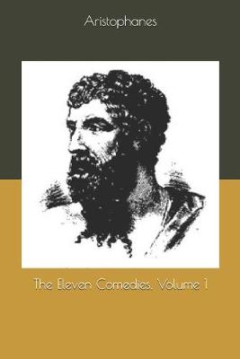 Book cover for The Eleven Comedies, Volume 1