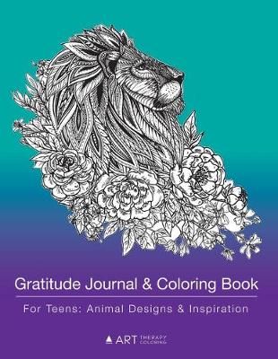 Book cover for Gratitude Journal & Coloring Book For Teens