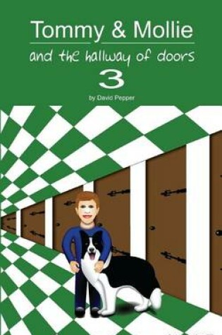 Cover of Tommy & Mollie and the Hallway of Doors 3