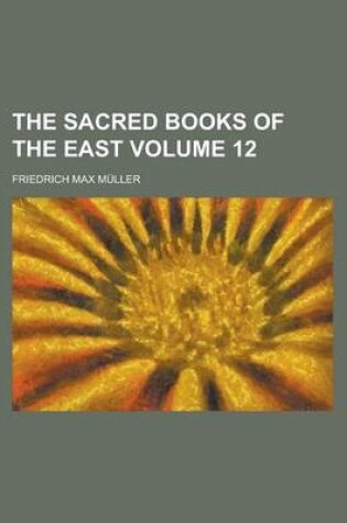 Cover of The Sacred Books of the East Volume 12