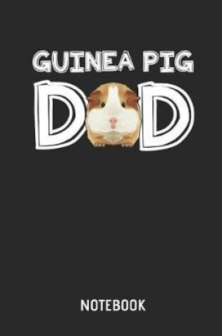 Cover of Guinea Pig Dad Notebook