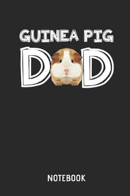 Book cover for Guinea Pig Dad Notebook