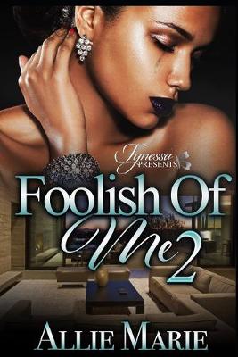 Book cover for Foolish of Me 2