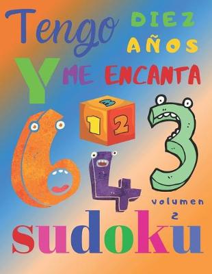 Book cover for Tengo diez años y me encanta sudoku volumen 2