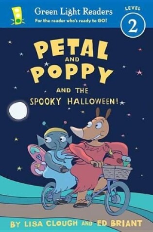Cover of Petal and Poppy and the Spooky Halloween (GL Reader, L 2)