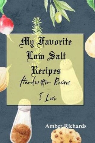 Cover of My Favorite Low Salt Recipes