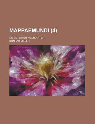 Book cover for Mappaemundi; Die Altesten Weltkarten (4 )