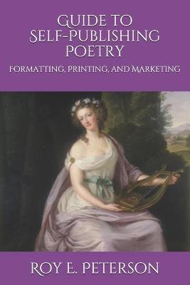 Book cover for Guide to Self-Publishing Poetry