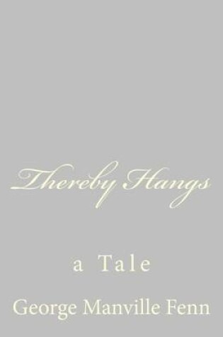 Cover of Thereby Hangs