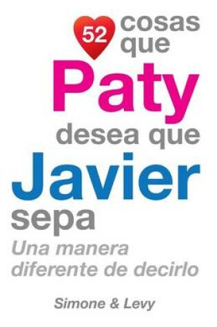 Cover of 52 Cosas Que Paty Desea Que Javier Sepa