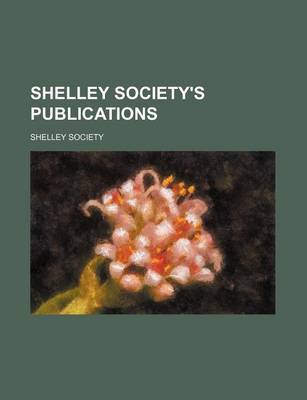 Book cover for Shelley Society's Publications