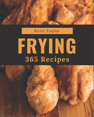 Book cover for 365 Frying Recipes