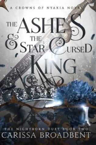Cover of The Ashes and the Star-Cursed King
