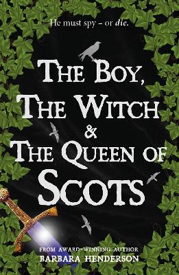 Book cover for The Boy, the Witch & The Queen of Scots