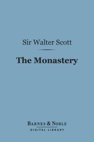 Cover of The Monastery (Barnes & Noble Digital Library)