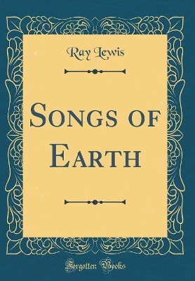 Book cover for Songs of Earth (Classic Reprint)