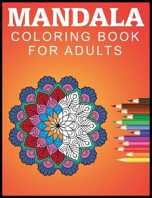 Book cover for Mandala Coloring Book For Adults