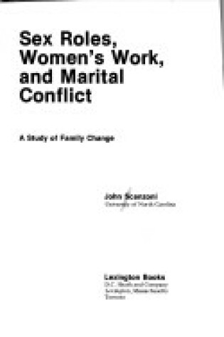 Cover of Sex Roles, Women's Work and Marital Conflict