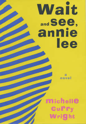 Book cover for Wait and See, Annie Lee