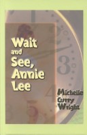 Book cover for Wait and See, Annie Lee