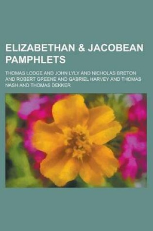 Cover of Elizabethan & Jacobean Pamphlets