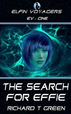 Book cover for Elfin Voyagers Book 1 - The Search for Effie
