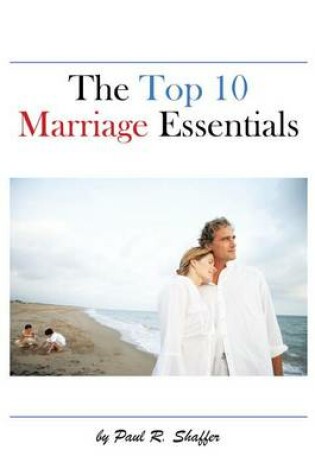 Cover of The Top 10 Marriage Essentials