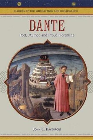 Cover of Dante: Poet, Author and Proud Florentine. Makers of the Middle Ages and Renaissance.